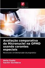 Avaliacao comparativa de Micronuclei na OPMD usando corantes especiais