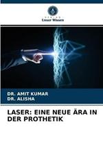 Laser: Eine Neue AEra in Der Prothetik