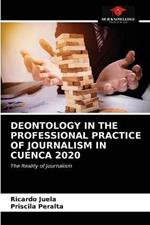 Deontology in the Professional Practice of Journalism in Cuenca 2020
