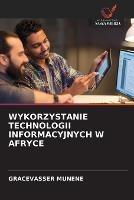 Wykorzystanie Technologii Informacyjnych W Afryce - Gracevasser Munene - cover