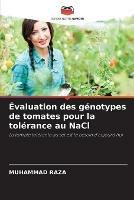 Evaluation des genotypes de tomates pour la tolerance au NaCl - Muhammad Raza - cover