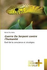 Guerre Du Serpent contre l'humanite