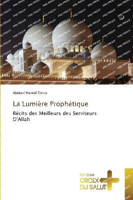 La Lumiere Prophetique - Abdoul Hamid Derra - cover