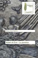 Adam et Eve: La pomme - Salimata Traore Rawlings - cover