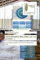 VETERINAIRE MALGRE LUI ( et portant...) - Mustafa Belrhiti Alaoui - cover