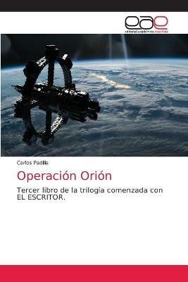 Operacion Orion - Carlos Padilla - cover