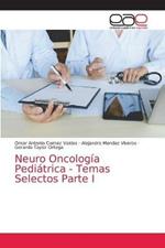 Neuro Oncologia Pediatrica - Temas Selectos Parte I