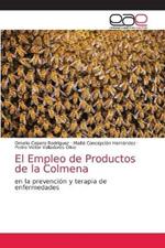 El Empleo de Productos de la Colmena