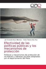 Efectividad de las politicas publicas y los mecanismos de proteccion