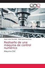 Rediseno de una maquina de control numerico