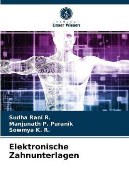 Elektronische Zahnunterlagen - Sudha Rani R,Manjunath P Puranik,Sowmya K R - cover