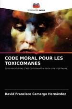 Code Moral Pour Les Toxicomanes