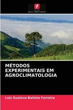 Metodos Experimentais Em Agroclimatologia