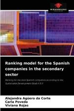 Ranking model for the Spanish companies in the secondary sector