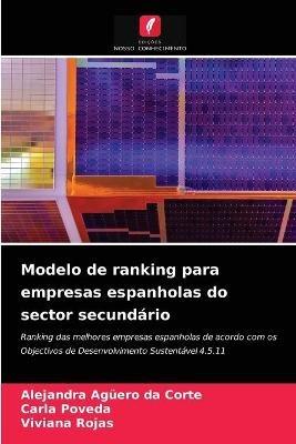 Modelo de ranking para empresas espanholas do sector secundario - Alejandra Aguero Da Corte,Carla Poveda,Viviana Rojas - cover