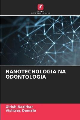 Nanotecnologia Na Odontologia - Girish Nazirkar,Vishwas Damale - cover