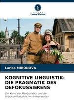 Kognitive Linguistik: Die Pragmatik Des Defokussierens