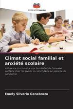 Climat social familial et anxiete scolaire