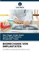 Biomechanik Von Implantaten - Ravi Sagar Singh Shahi,Sumit Singh Phukela,Bhupender Yadav - cover