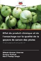 Effet du produit chimique et de l'ensachage sur la qualite de la goyave de saison des pluies