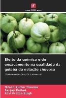 Efeito da quimica e do ensacamento na qualidade da goiaba da estacao chuvosa