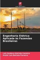 Engenharia Eletrica Aplicada as Fazendas Brasileiras