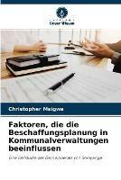 Faktoren, die die Beschaffungsplanung in Kommunalverwaltungen beeinflussen