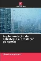 Implementacao da estrategia e prestacao de contas