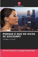 Porque E Que OS Ricos Se Suicidam?