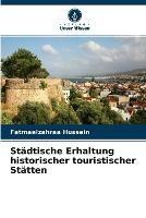 Stadtische Erhaltung historischer touristischer Statten