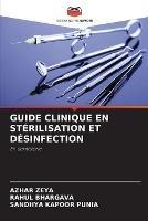 Guide Clinique En Sterilisation Et Desinfection