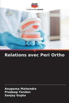 Relations avec Peri Ortho - Anupama Mahendra,Pradeep Tandon,Sanjay Gupta - cover