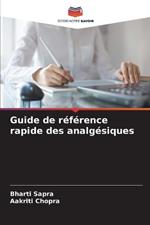 Guide de référence rapide des analgésiques