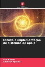 Estudo e implementação de sistemas de apoio