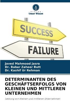 Determinanten Des Geschäftserfolgs Von Kleinen Und Mittleren Unternehmen - Javed Mahmood,Babar Zaheer Butt,Kashif Ur Rehman - cover