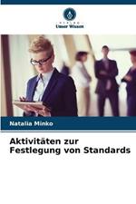 Aktivitaten zur Festlegung von Standards