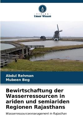 Bewirtschaftung der Wasserressourcen in ariden und semiariden Regionen Rajasthans - Abdul Rehman,Mubeen Beg - cover