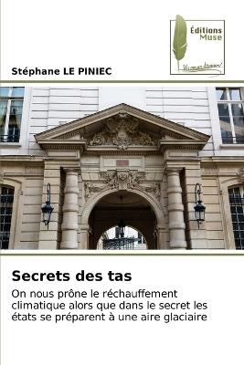 Secrets des tas - Stephane Le Piniec - cover