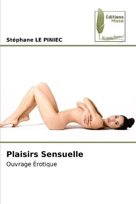 Plaisirs Sensuelle - Stephane Le Piniec - cover