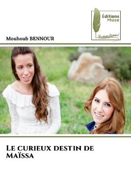 Le curieux destin de Ma?ssa - Mouhoub Bennour - cover