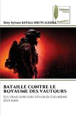 Bataille Contre Le Royaume Des Vautours