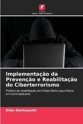 Implementacao da Prevencao e Reabilitacao do Ciberterrorismo - Dian Damayanti - cover