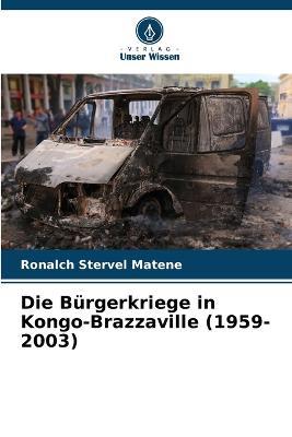 Die Burgerkriege in Kongo-Brazzaville (1959-2003) - Ronalch Stervel Matene - cover