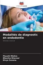 Modalites de diagnostic en endodontie