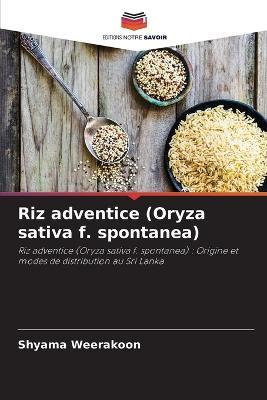 Riz adventice (Oryza sativa f. spontanea) - Shyama Weerakoon - cover