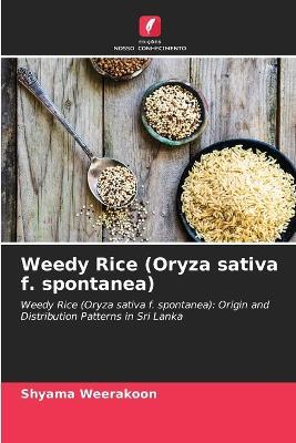 Weedy Rice (Oryza sativa f. spontanea) - Shyama Weerakoon - cover