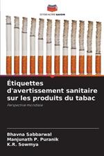 Etiquettes d'avertissement sanitaire sur les produits du tabac