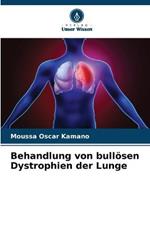 Behandlung von bulloesen Dystrophien der Lunge