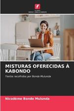 Misturas Oferecidas A Kabondo