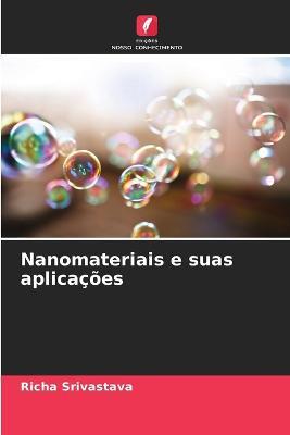 Nanomateriais e suas aplicacoes - Richa Srivastava - cover